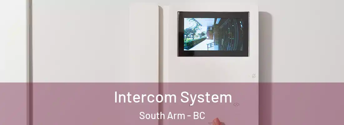  Intercom System South Arm - BC