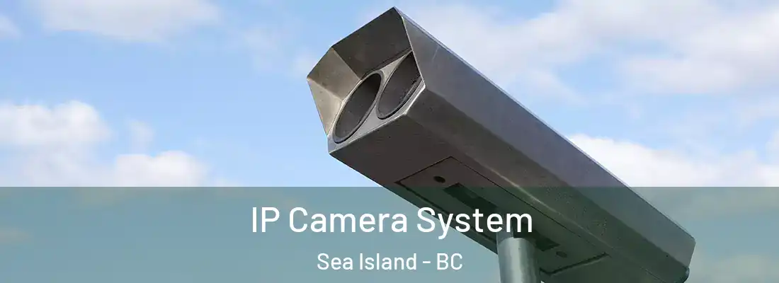  IP Camera System Sea Island - BC