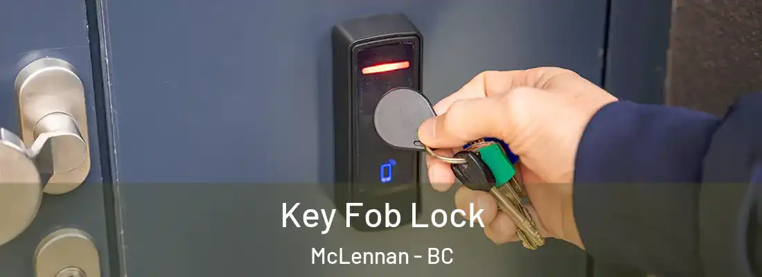  Key Fob Lock McLennan - BC