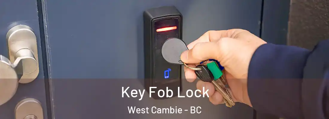  Key Fob Lock West Cambie - BC