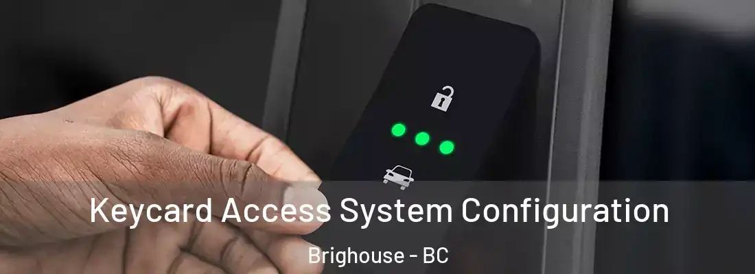  Keycard Access System Configuration Brighouse - BC