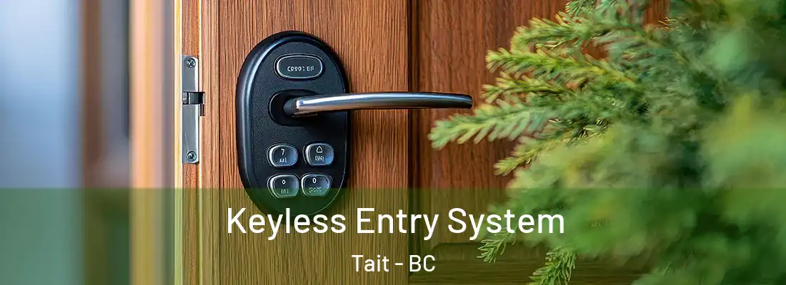  Keyless Entry System Tait - BC