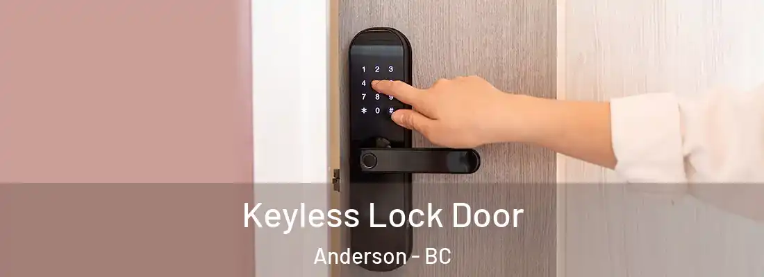  Keyless Lock Door Anderson - BC
