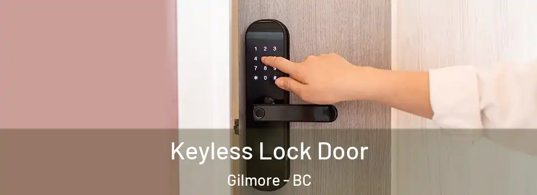  Keyless Lock Door Gilmore - BC