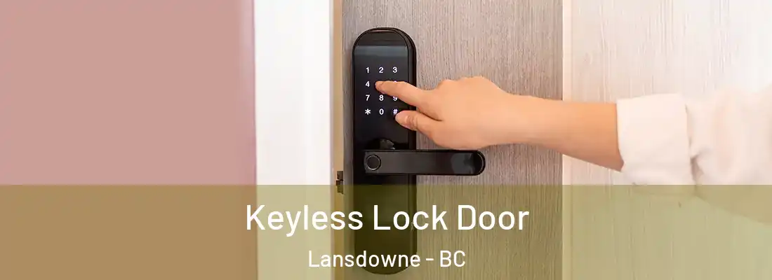 Keyless Lock Door Lansdowne - BC