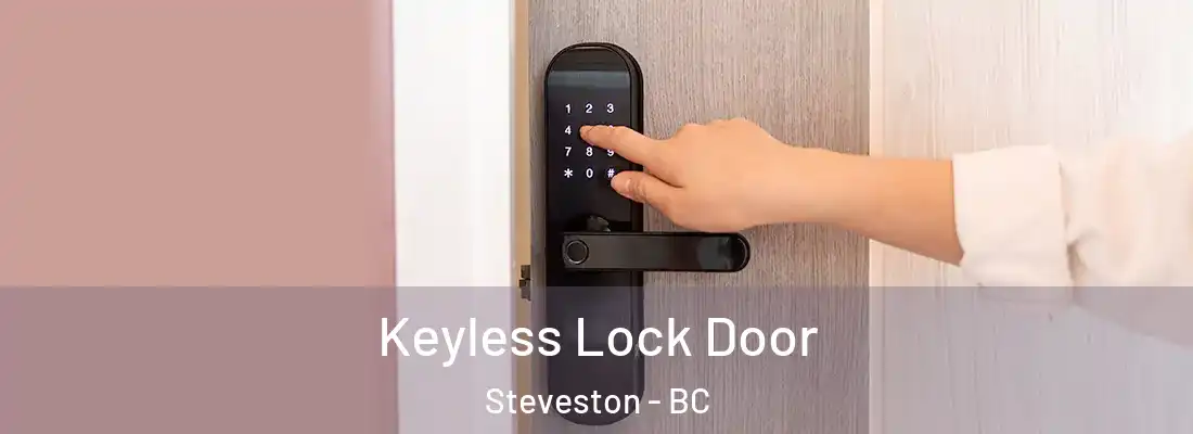  Keyless Lock Door Steveston - BC