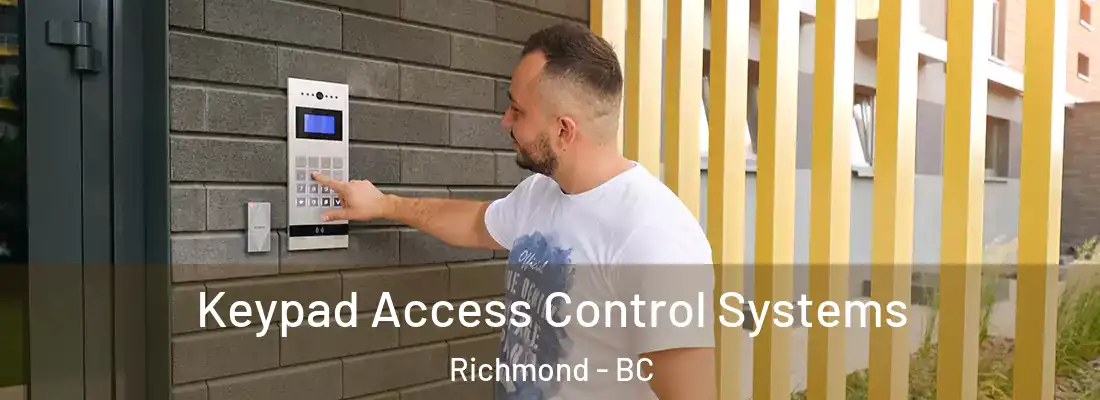  Keypad Access Control Systems Richmond - BC