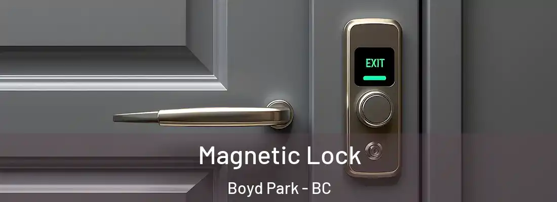  Magnetic Lock Boyd Park - BC