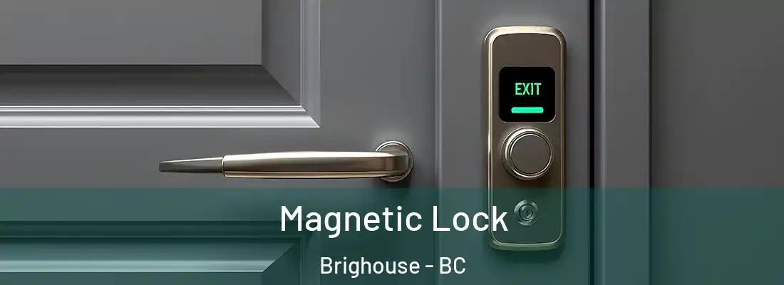  Magnetic Lock Brighouse - BC