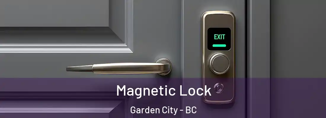  Magnetic Lock Garden City - BC