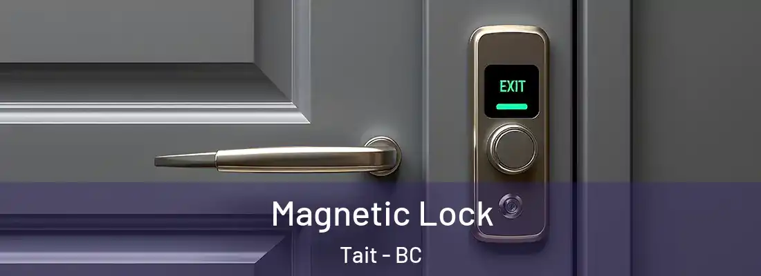  Magnetic Lock Tait - BC