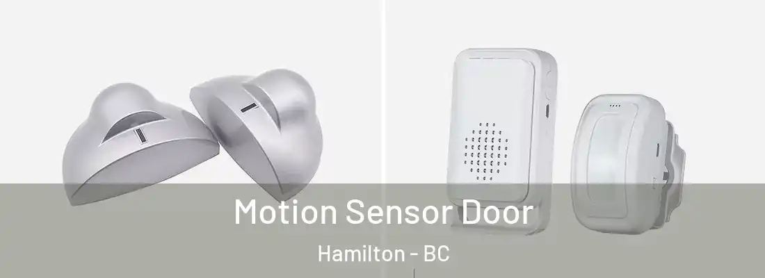  Motion Sensor Door Hamilton - BC