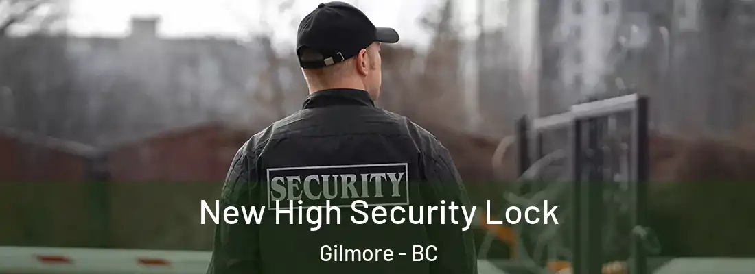 New High Security Lock Gilmore - BC