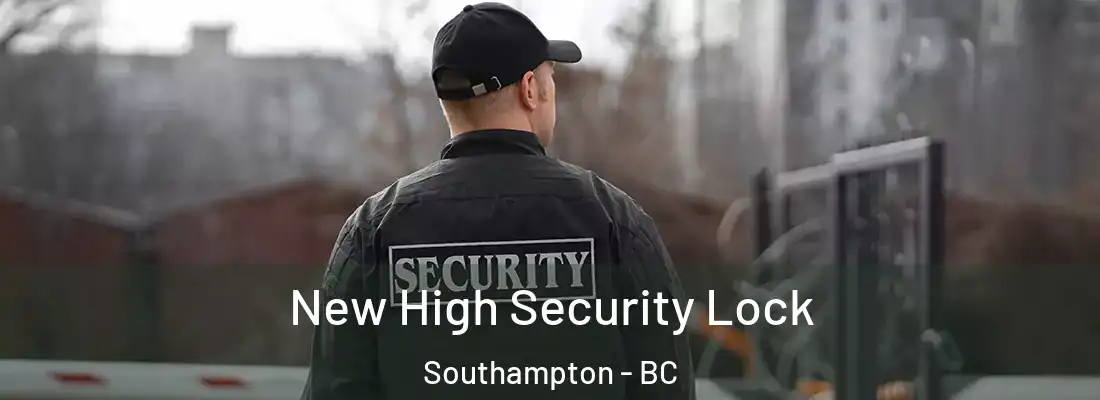  New High Security Lock Southampton - BC