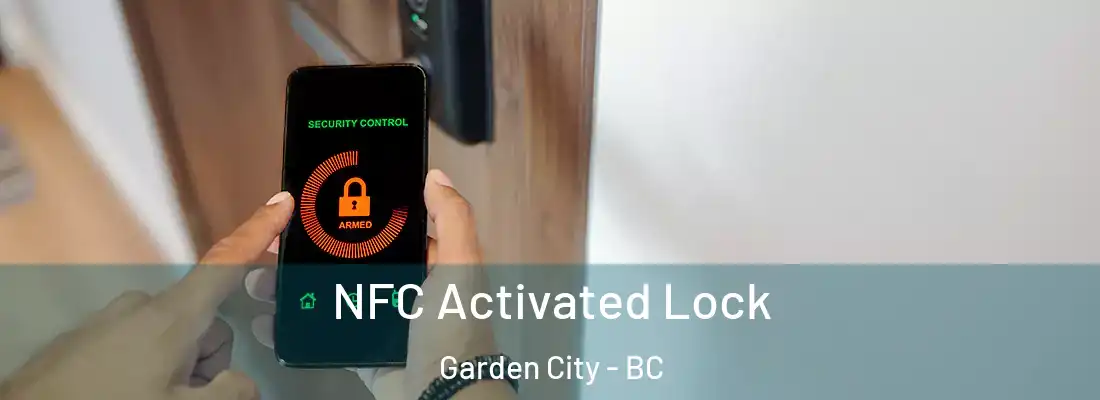  NFC Activated Lock Garden City - BC