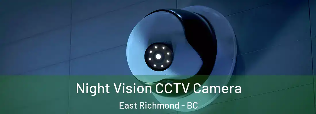  Night Vision CCTV Camera East Richmond - BC