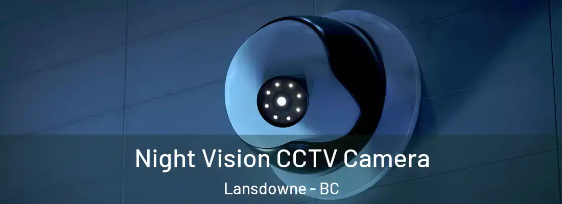  Night Vision CCTV Camera Lansdowne - BC