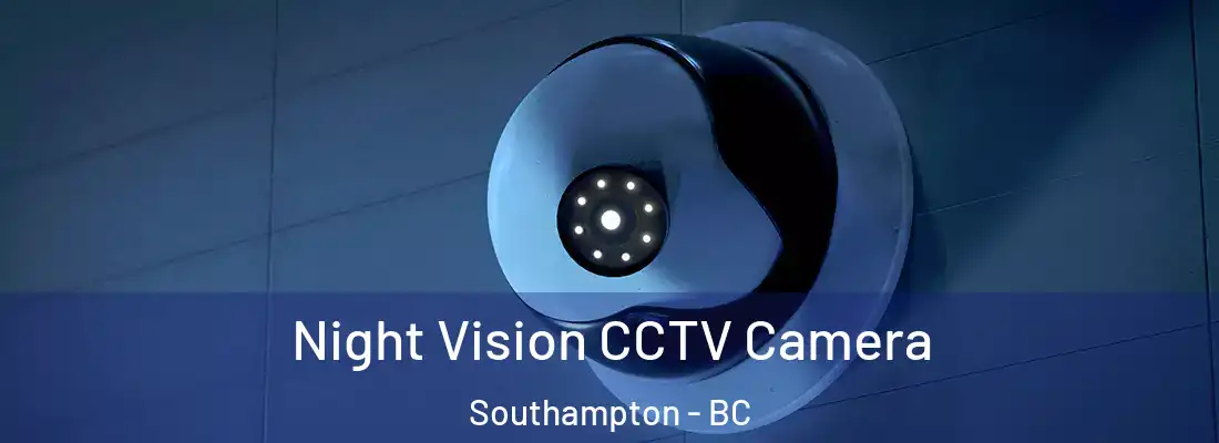  Night Vision CCTV Camera Southampton - BC