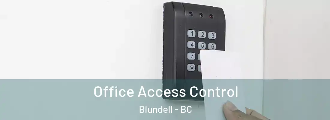  Office Access Control Blundell - BC