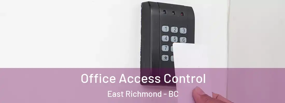  Office Access Control East Richmond - BC