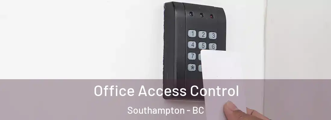  Office Access Control Southampton - BC