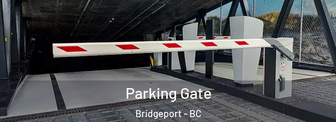  Parking Gate Bridgeport - BC