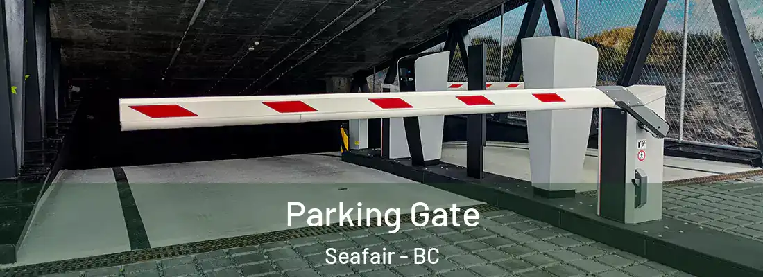  Parking Gate Seafair - BC