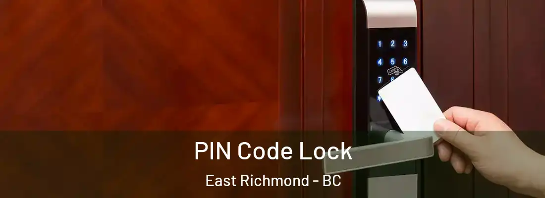  PIN Code Lock East Richmond - BC