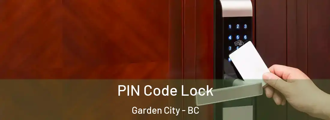  PIN Code Lock Garden City - BC