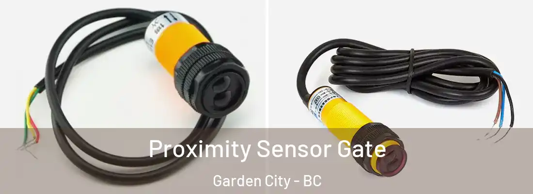  Proximity Sensor Gate Garden City - BC
