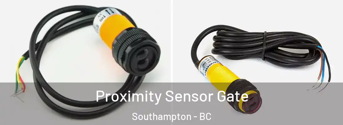  Proximity Sensor Gate Southampton - BC
