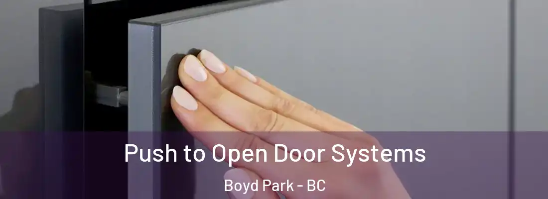  Push to Open Door Systems Boyd Park - BC