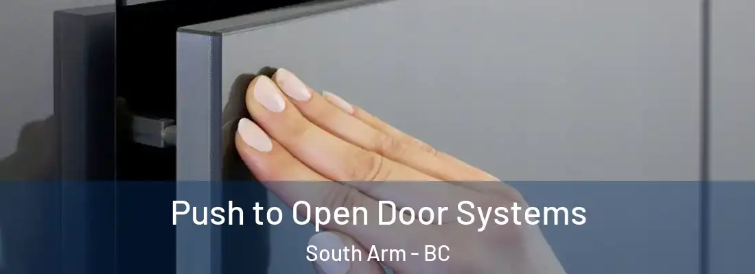  Push to Open Door Systems South Arm - BC