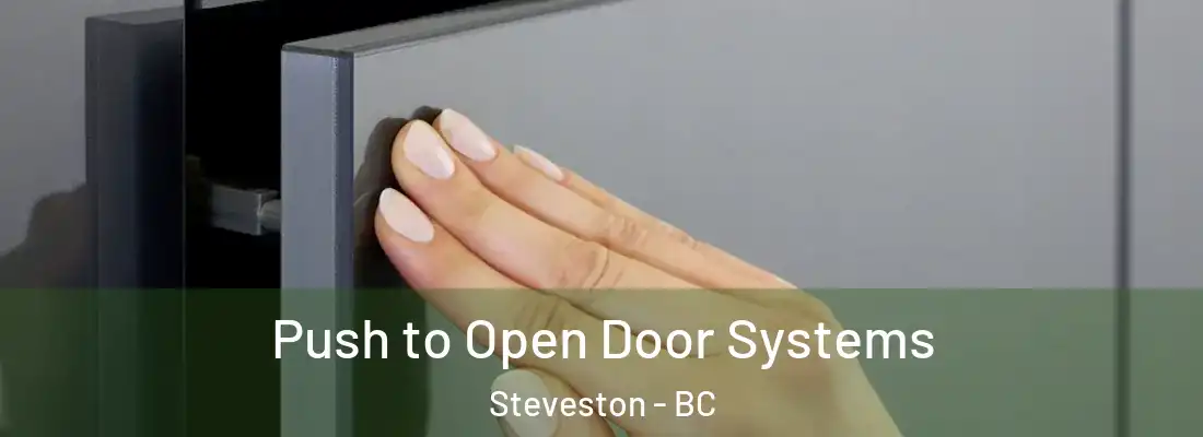  Push to Open Door Systems Steveston - BC