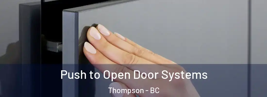  Push to Open Door Systems Thompson - BC