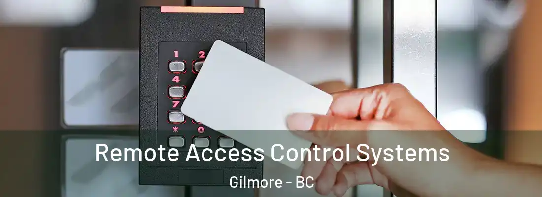  Remote Access Control Systems Gilmore - BC