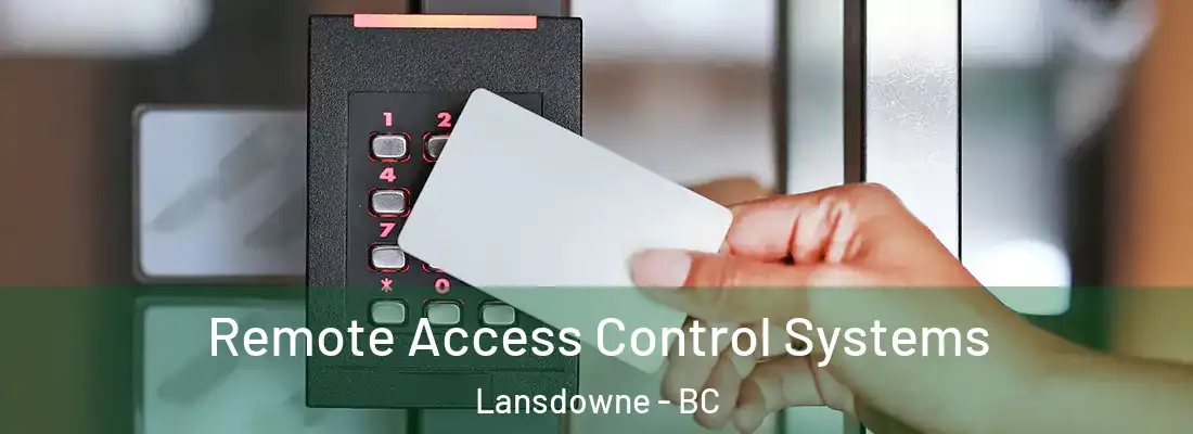  Remote Access Control Systems Lansdowne - BC