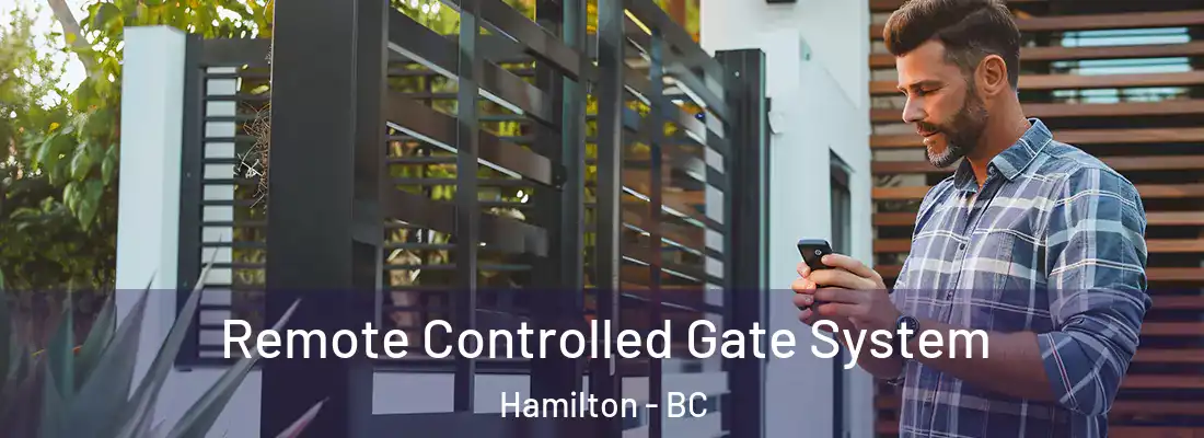  Remote Controlled Gate System Hamilton - BC