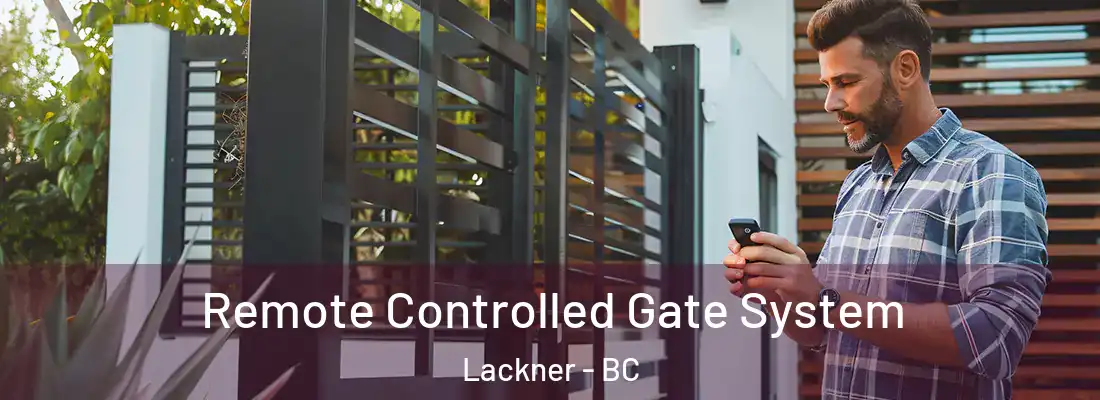  Remote Controlled Gate System Lackner - BC