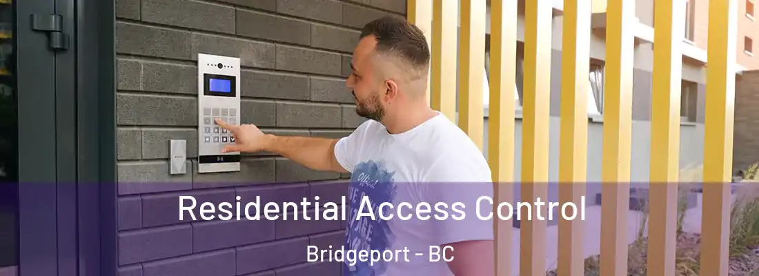  Residential Access Control Bridgeport - BC