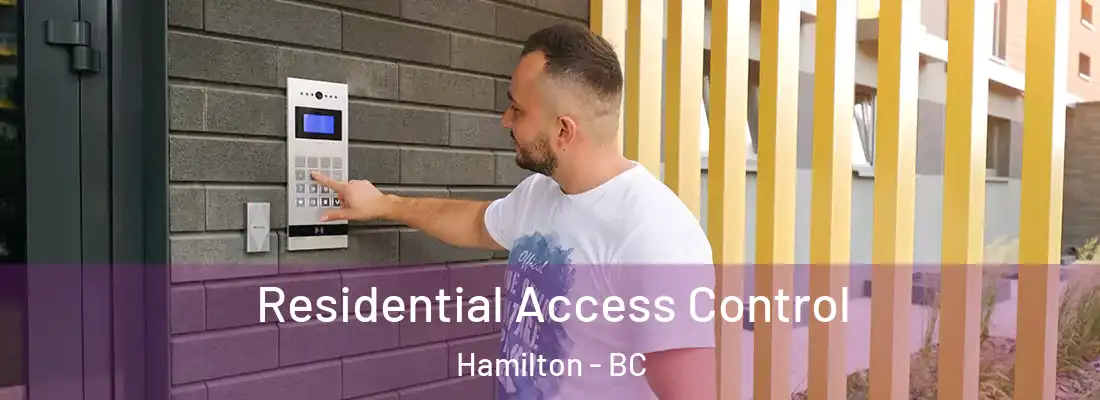  Residential Access Control Hamilton - BC
