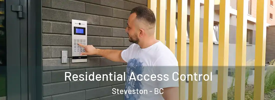  Residential Access Control Steveston - BC