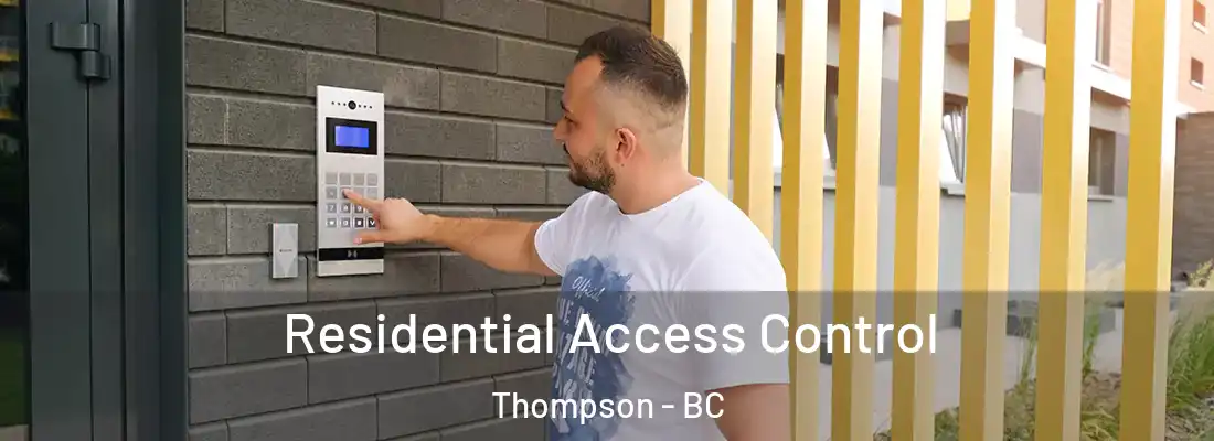  Residential Access Control Thompson - BC