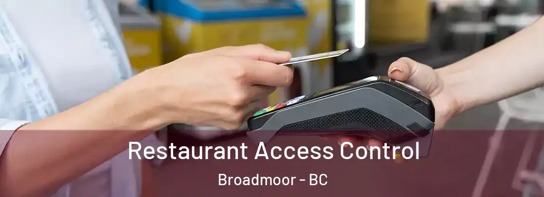  Restaurant Access Control Broadmoor - BC