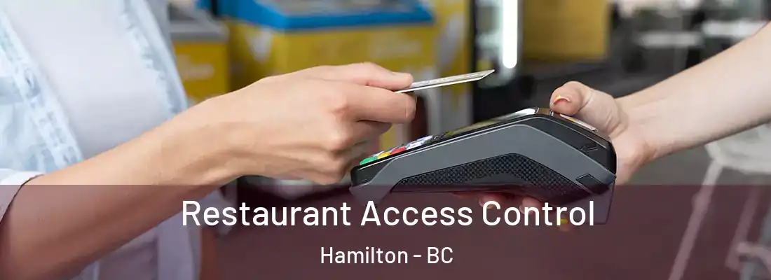  Restaurant Access Control Hamilton - BC