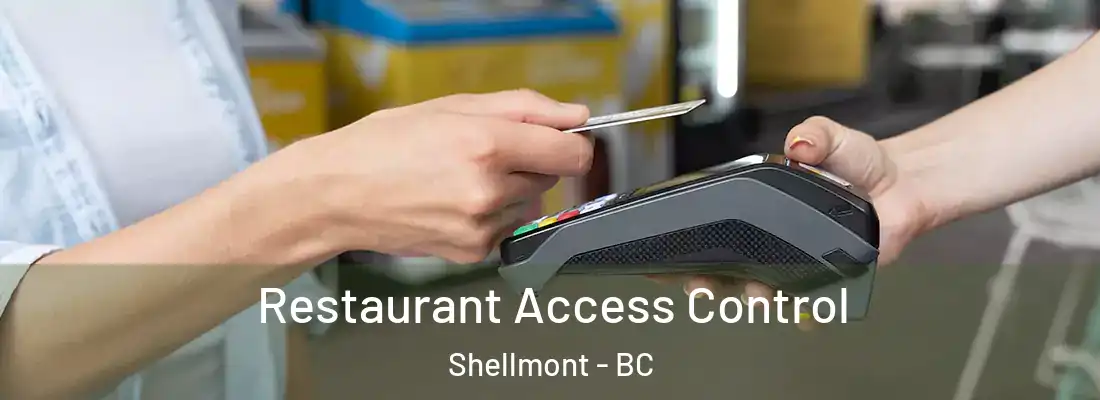  Restaurant Access Control Shellmont - BC