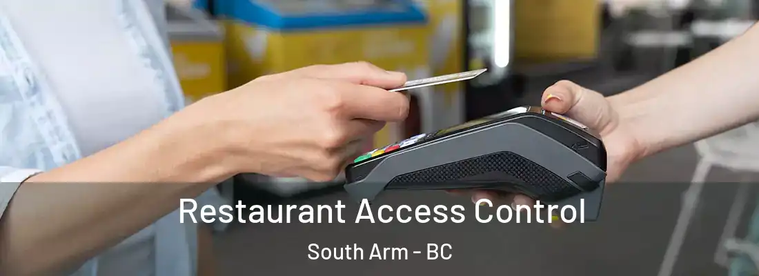  Restaurant Access Control South Arm - BC