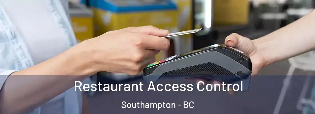 Restaurant Access Control Southampton - BC