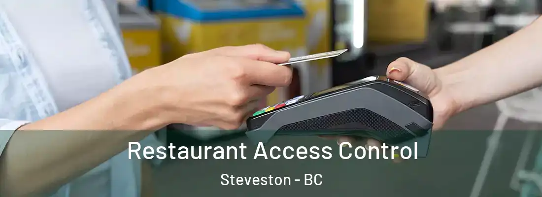  Restaurant Access Control Steveston - BC