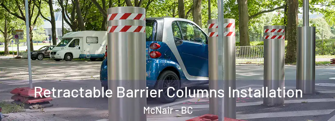  Retractable Barrier Columns Installation McNair - BC